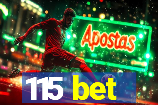 115 bet